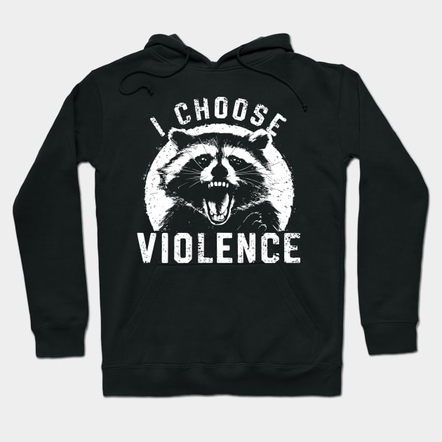 I-choose-violence Hoodie by Little Quotes